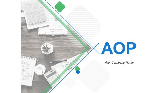 AOP Ppt PowerPoint Presentation Complete Deck With Slides AOP Ppt PowerPoint Presentation Complete Deck With Slides