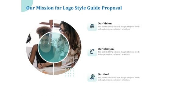 A Step By Step Guide To Creating Brand Guidelines Our Mission For Logo Style Guide Proposal Sample PDF