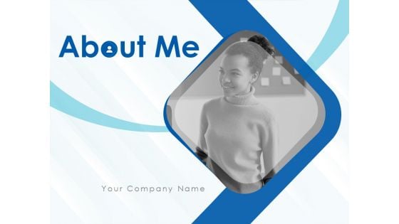 About Me Ppt PowerPoint Presentation Complete Deck With Slides