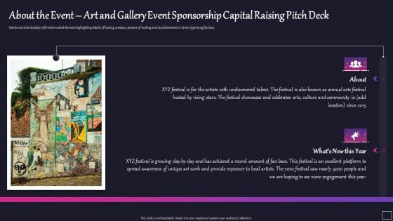 About The Event Art And Gallery Event Sponsorship Capital Raising Pitch Deck Clipart PDF