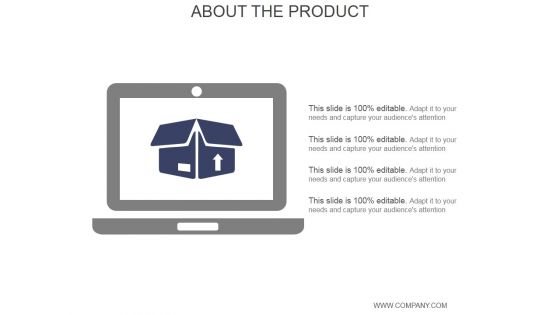 About The Product Ppt PowerPoint Presentation Deck