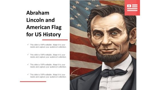 Abraham Lincoln And American Flag For Us History Ppt Powerpoint Presentation Inspiration Ideas