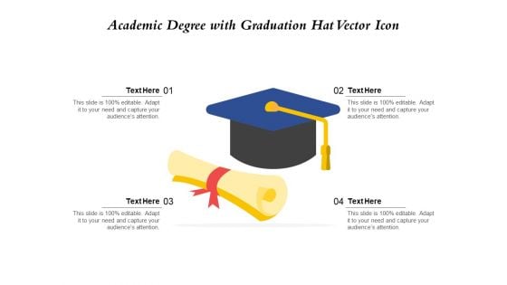 Academic Degree With Graduation Hat Vector Icon Ppt PowerPoint Presentation File Structure PDF