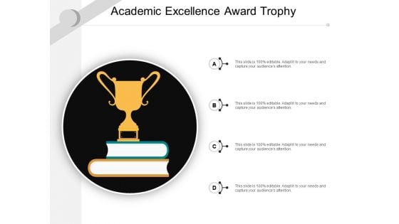 Academic Excellence Award Trophy Ppt PowerPoint Presentation Pictures Layout Ideas