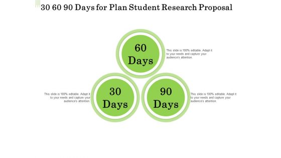 Academic Study 30 60 90 Days For Plan Student Research Proposal Ppt Show Brochure PDF