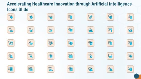 Accelerating Healthcare Innovation Through Artificial Intelligence Icons Slide Professional PDF