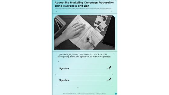 Accept The Marketing Campaign Proposal For Brand Awareness And Sign One Pager Sample Example Document