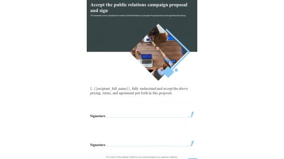 Accept The Public Relations Campaign Proposal And Sign One Pager Sample Example Document