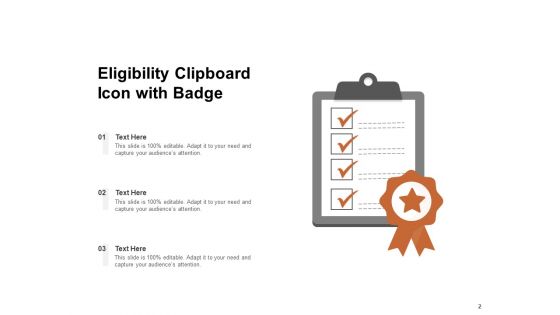 Acceptability Eligibility Clipboard Icon Ppt PowerPoint Presentation Complete Deck