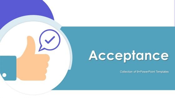 Acceptance Ppt PowerPoint Presentation Complete With Slides