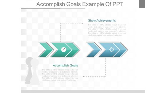 Accomplish Goals Example Of Ppt