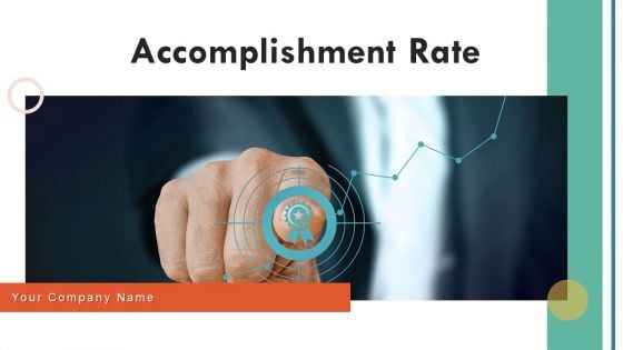 Accomplishment Rate Performance Service Ppt PowerPoint Presentation Complete Deck With Slides