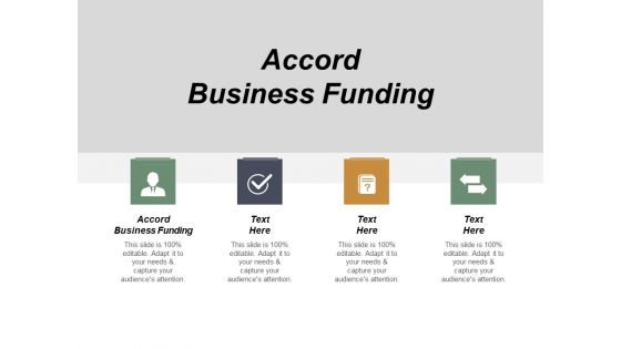 Accord Business Funding Ppt PowerPoint Presentation Slides Example Cpb