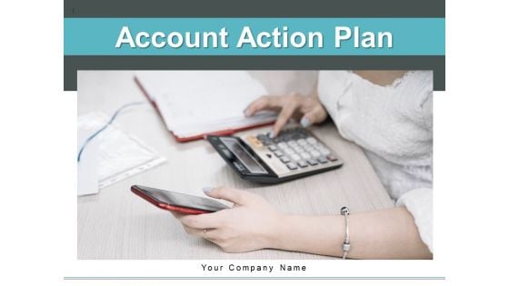 Account Action Plan Management Strategic Ppt PowerPoint Presentation Complete Deck