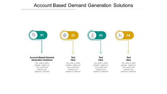 Account Based Demand Generation Solutions Ppt PowerPoint Presentation Outline Guide Cpb Pdf