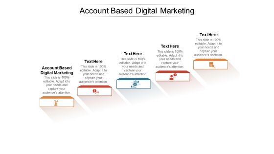 Account Based Digital Marketing Ppt PowerPoint Presentation Infographics Structure Cpb Pdf