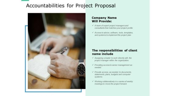 Accountabilities For Project Proposal Ppt PowerPoint Presentation Ideas Portfolio