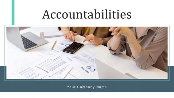 Accountabilities Investment Budget Ppt PowerPoint Presentation Complete Deck With Slides