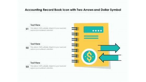 Accounting Record Book Icon With Two Arrows And Dollar Symbol Ppt PowerPoint Presentation Model Clipart PDF