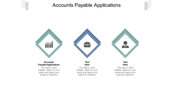 Accounts Payable Applications Ppt PowerPoint Presentation Ideas Maker Cpb Pdf