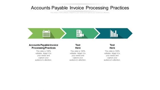 Accounts Payable Invoice Processing Practices Ppt PowerPoint Presentation Portfolio Deck Cpb Pdf