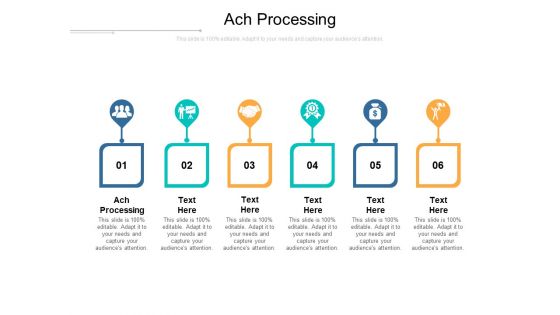 Ach Processing Ppt PowerPoint Presentation Infographic Template Example 2015 Cpb Pdf