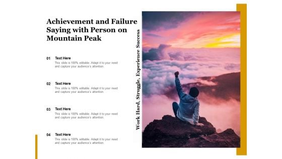 Achievement And Failure Saying With Person On Mountain Peak Ppt PowerPoint Presentation File Ideas