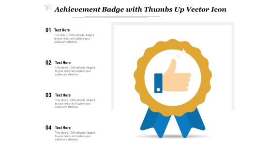 Achievement Badge With Thumbs Up Vector Icon Ppt PowerPoint Presentation Gallery Slides PDF