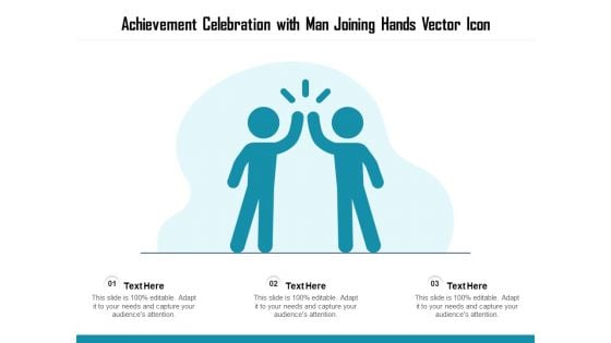 Achievement Celebration With Man Joining Hands Vector Icon Ppt PowerPoint Presentation File Rules PDF