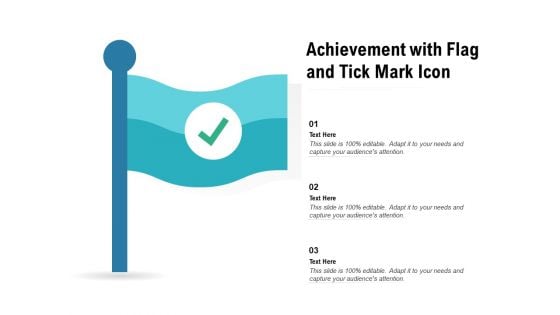 Achievement With Flag And Tick Mark Icon Ppt PowerPoint Presentation Inspiration Deck PDF