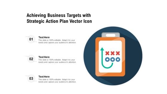 Achieving Business Targets With Strategic Action Plan Vector Icon Ppt PowerPoint Presentation Outline Graphics PDF