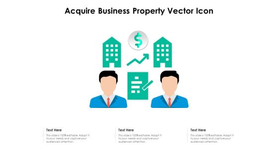Acquire Business Property Vector Icon Ppt PowerPoint Presentation Portfolio Mockup PDF