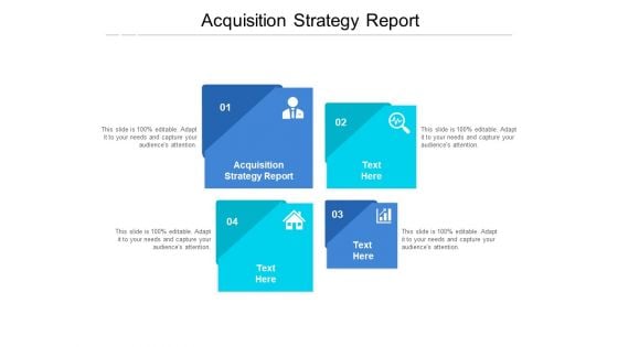 Acquisition Strategy Report Ppt PowerPoint Presentation Slides Visuals Cpb