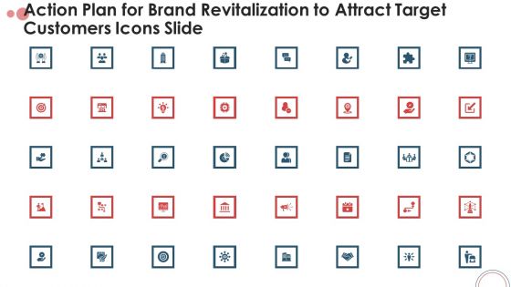 Action Plan For Brand Revitalization To Attract Target Customers Icons Slide Ppt Model Inspiration PDF