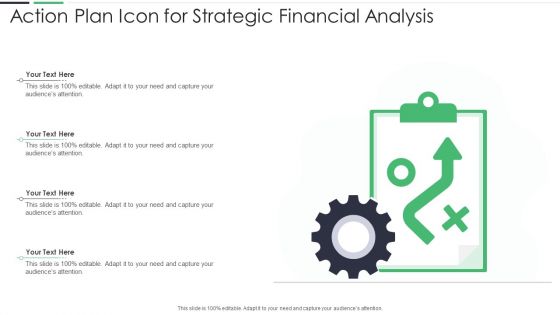 Action Plan Icon For Strategic Financial Analysis Ppt PowerPoint Presentation File Clipart Images PDF