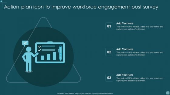 Action Plan Icon To Improve Workforce Engagement Post Survey Infographics PDF