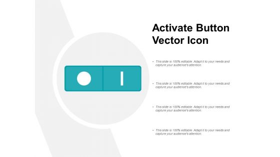 Activate Button Vector Icon Ppt PowerPoint Presentation Infographics Shapes