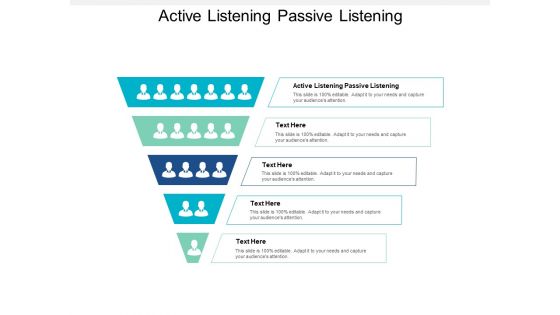 Active Listening Passive Listening Ppt PowerPoint Presentation Professional Icons Cpb