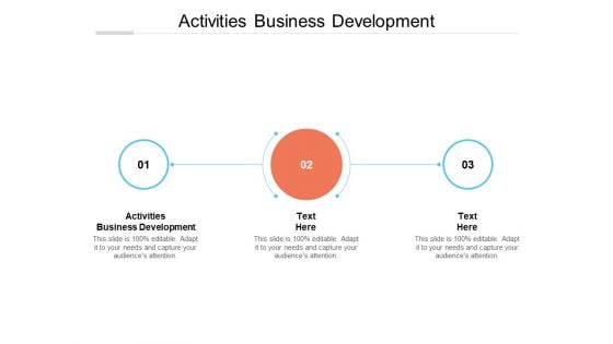 Activities Business Development Ppt PowerPoint Presentation Layouts Summary Cpb