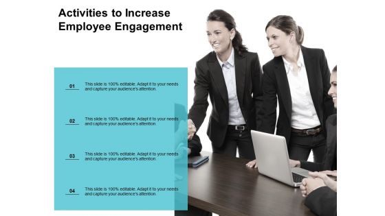 activities to increase employee engagement ppt powerpoint presentation show templates