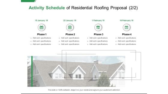 Activity Schedule Of Residential Roofing Proposal Work Ppt PowerPoint Presentation Ideas Gallery