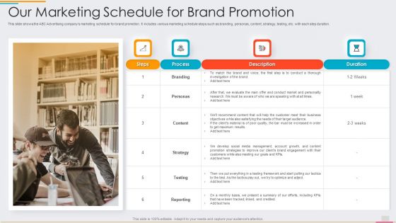 Ad Agency Fundraising Our Marketing Schedule For Brand Promotion Ppt PowerPoint Presentation File Backgrounds PDF