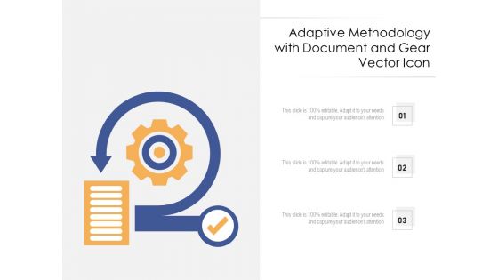 Adaptive Methodology With Document And Gear Vector Icon Ppt Powerpoint Presentation Outline Good Pdf