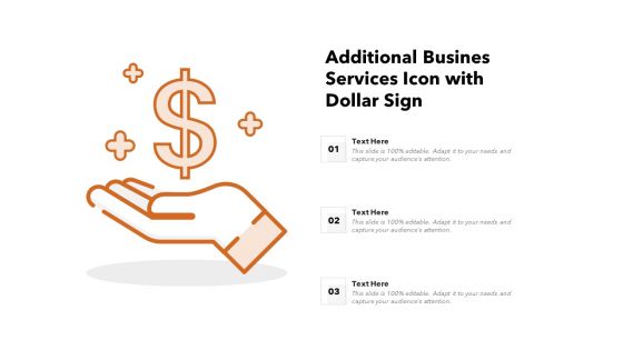 Additional Busines Services Icon With Dollar Sign Ppt PowerPoint Presentation Pictures Clipart PDF