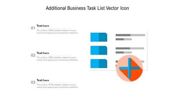 Additional Business Task List Vector Icon Ppt PowerPoint Presentation Ideas Themes PDF