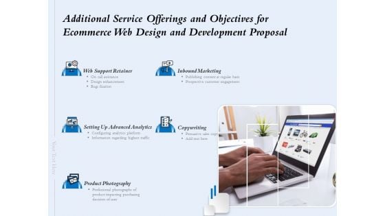 Additional Service Offerings And Objectives For Ecommerce Web Design And Development Proposal Ppt Ideas Gridlines PDF