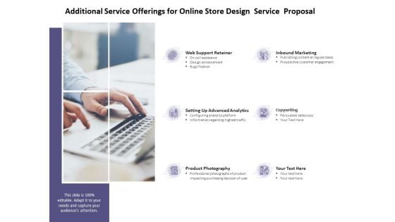 Additional Service Offerings For Online Store Design Service Proposal Ppt PowerPoint Presentation Slides Examples Additional Service Offerings For Online Store Design Service Proposal Ppt PowerPoint Presentation Slides Examples