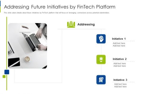 Addressing Future Initiatives By Fintech Platform Ppt File Layout Ideas PDF Addressing Future Initiatives By Fintech Platform Ppt File Layout Ideas PDF