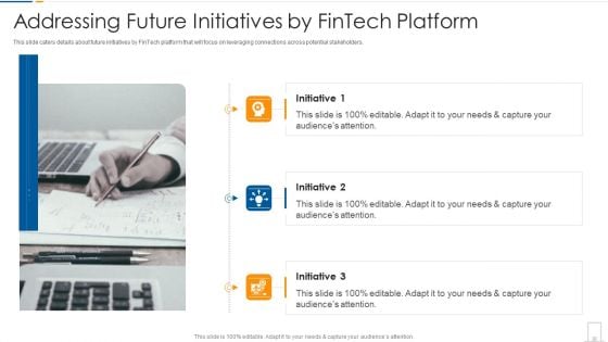 Addressing Future Initiatives By Fintech Platform Ppt Gallery Background PDF