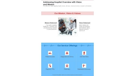 Addressing Hospital Overview With Vision And Mission One Pager Documents